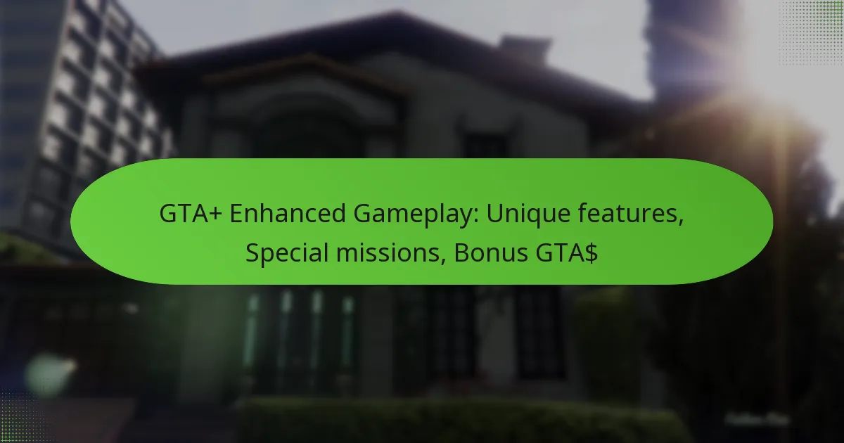 featured-image-gta-enhanced-gameplay-unique-features-special-missions-bonus-gta
