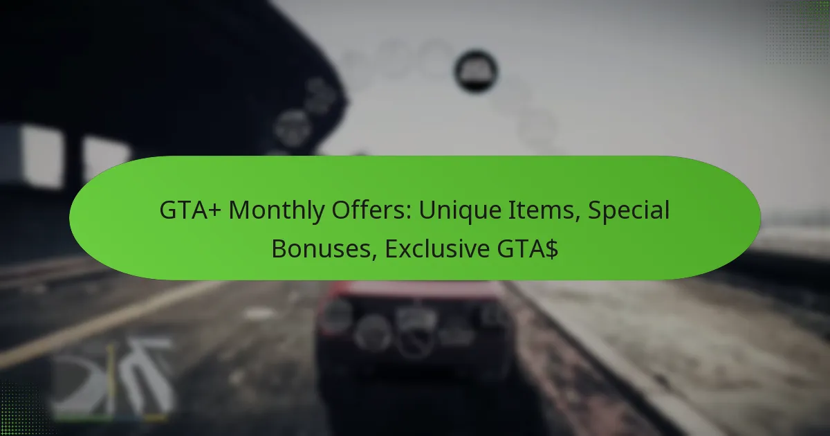featured-image-gta-monthly-offers-unique-items-special-bonuses-eclusive-gta