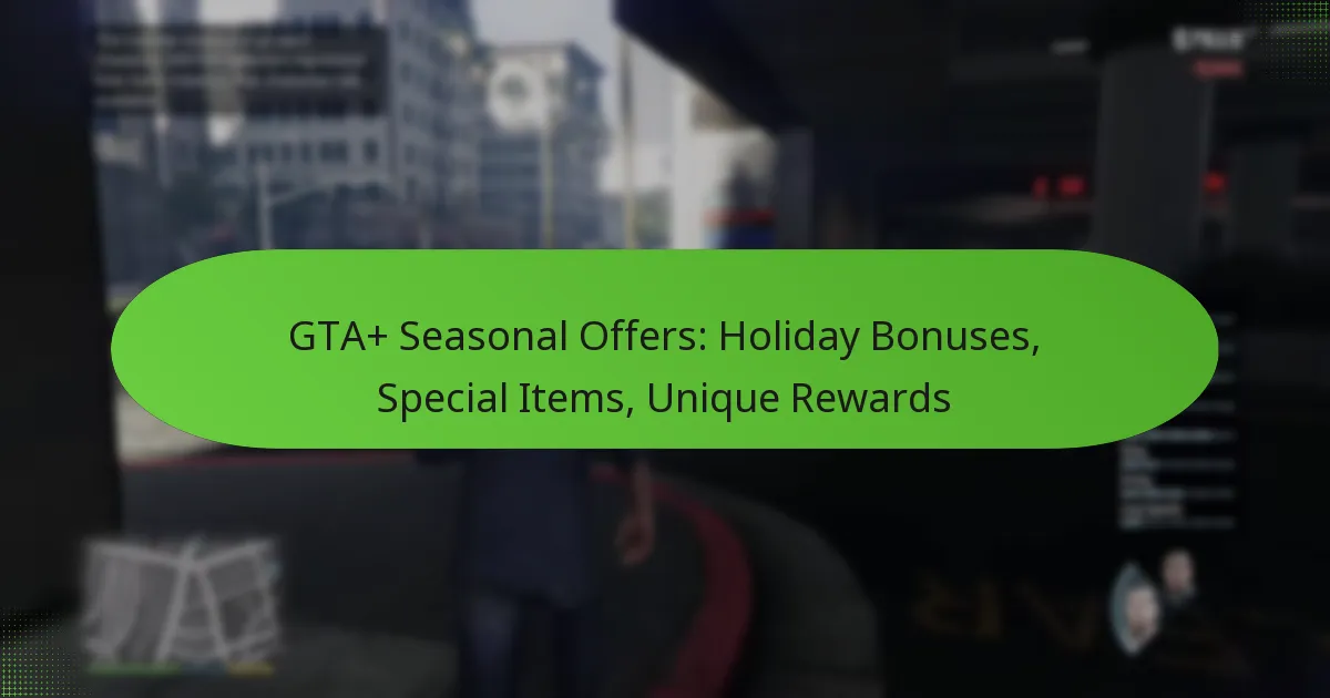 featured-image-gta-seasonal-offers-holiday-bonuses-special-items-unique-rewards