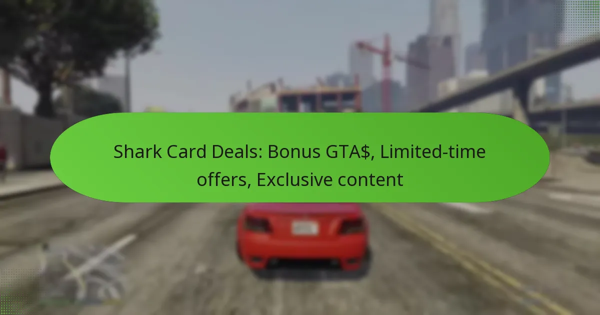 featured-image-shark-card-deals-bonus-gta-limited-time-offers-eclusive-content