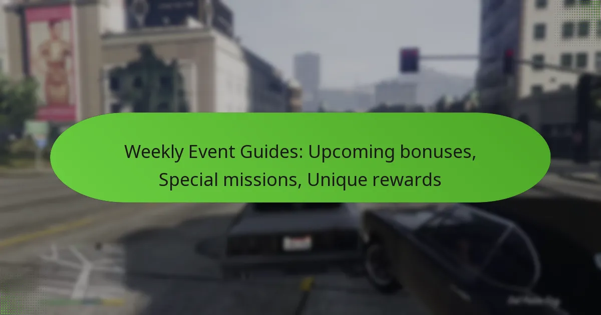 featured-image-weekly-event-guides-upcoming-bonuses-special-missions-unique-rewards