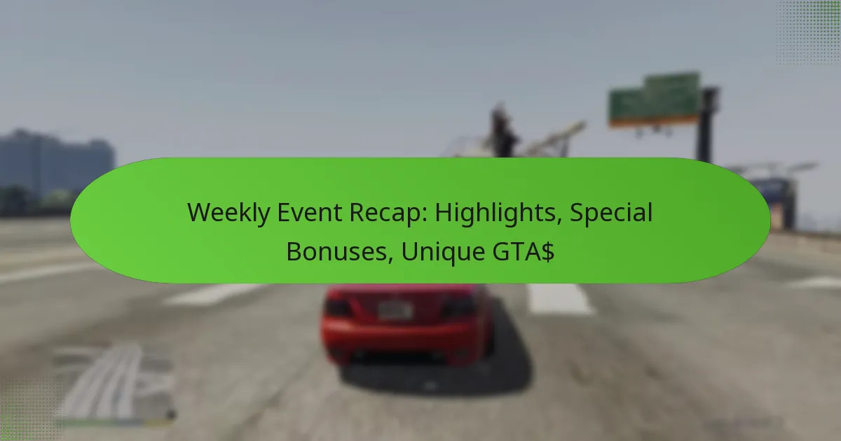 featured-image-weekly-event-recap-highlights-special-bonuses-unique-gta