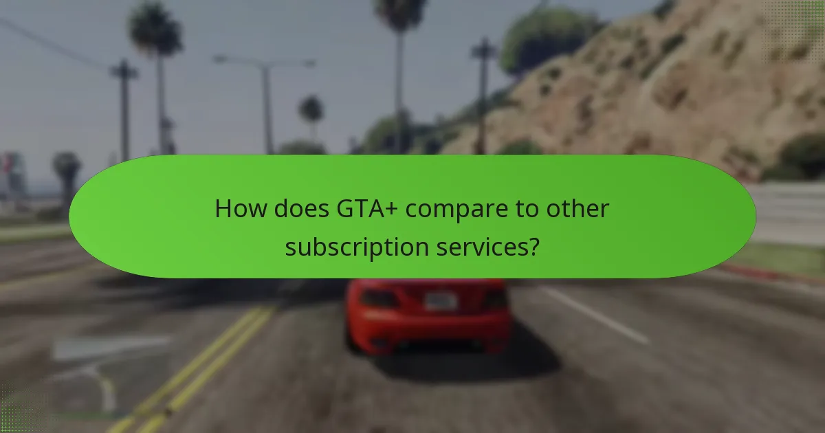 How does GTA+ enhance gameplay experience?