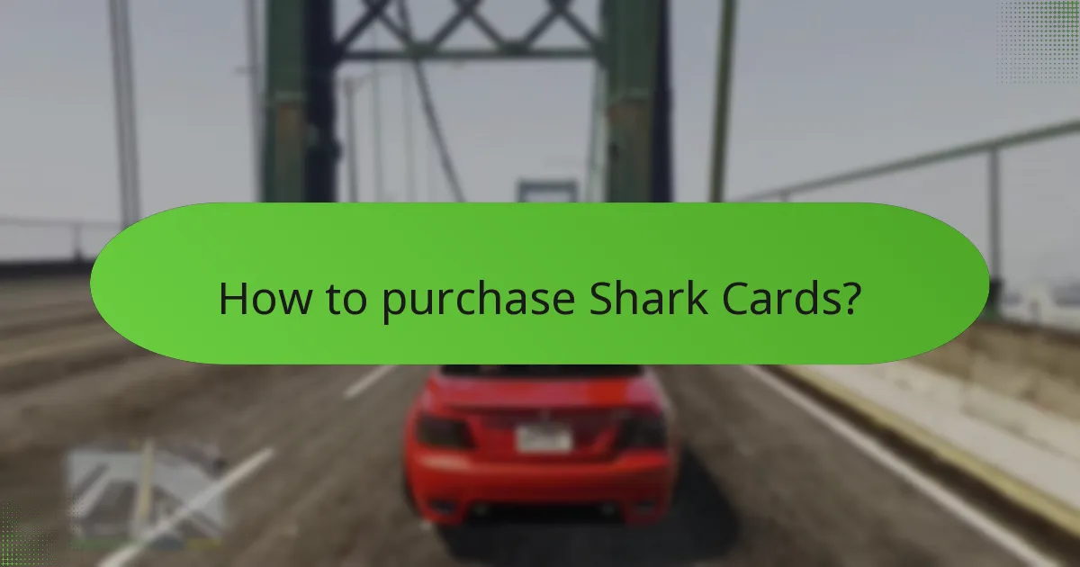 How to purchase Shark Cards?