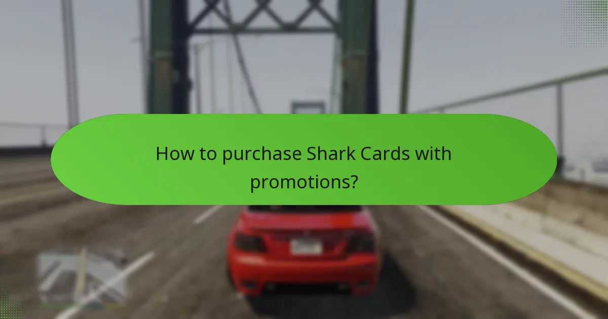 How to purchase Shark Cards with promotions?