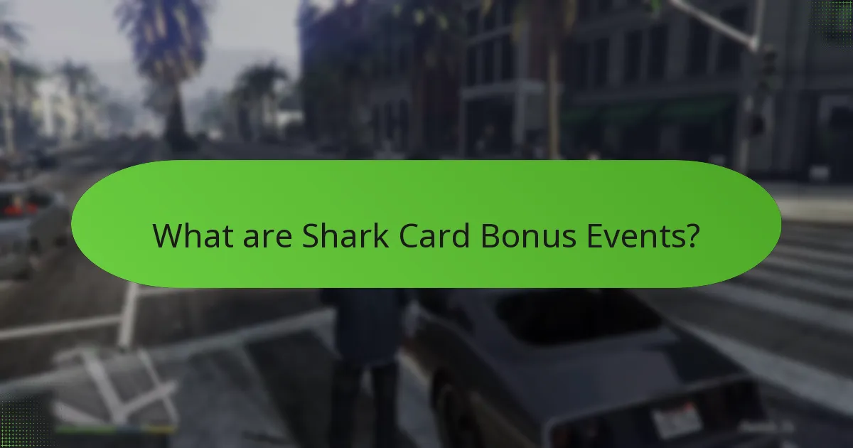Which Shark Card Bonus Events offer the best rewards?
