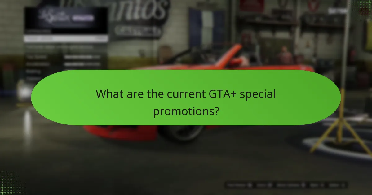 What unique bonuses can GTA+ subscribers expect?