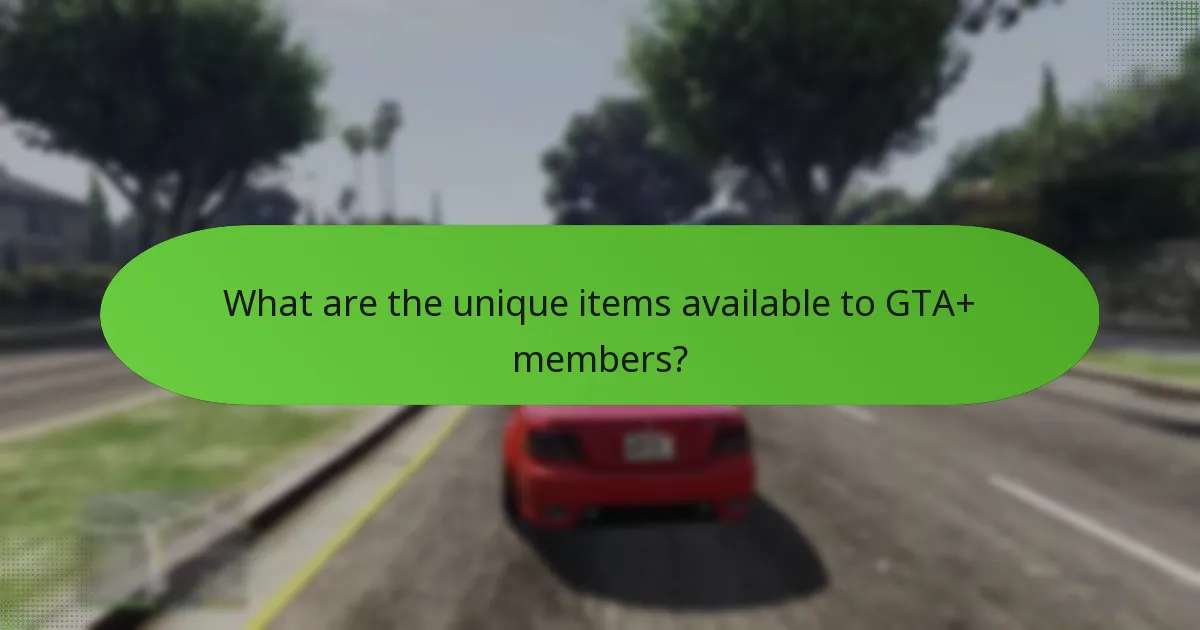 How does exclusive access enhance the GTA+ experience?