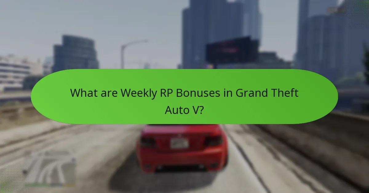 What special missions are associated with weekly RP bonuses?